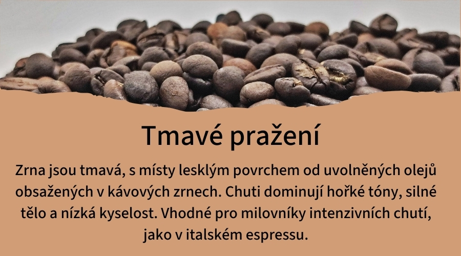 tmavé pražení
